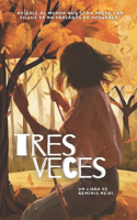 Tres Veces: versión ilustrada