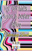 Ms. Orchid's Clown & Jester Alley