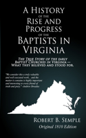 History of the Rise And Progress of the Baptists In Virginia