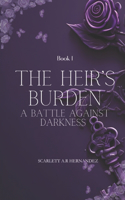 Heir's Burden A Battle Against Darkness