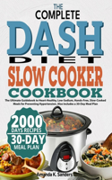 Complete Dash Diet Slow Cooker Cookbook