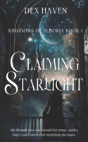Claiming Starlight: Kingdoms of Eldoria Book One(1 Kingdoms of Eldoria)
