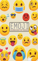 Emoji Coloring Book For Toddlers: Emoji Activity Book For Kids