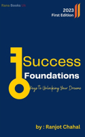 Success Foundations: Keys to Unlocking Your Dreams