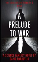 A Prelude to War