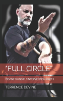 Full Circle: Devine 'Kung Fu' Intervention Part II