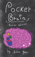 Pocket Brain Junior Edition: A poetry book by Albie Gwen