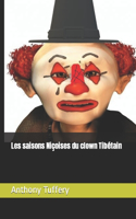 Les saisons Niçoises du clown Tibétain