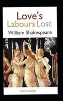 Love's Labours Lost Annotated