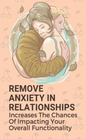 Remove Anxiety In Relationships