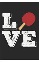 Love: A5 Notizbuch, 120 Seiten gepunktet punktiert, Liebe Tischtennis Tischtennisspieler Tischtennisverein Verein Tisch Tennis Sport Ping Pong Ping-Pong B