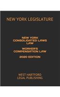 New York Consolidated Laws Law Worker's Compensation Law 2020 Edition: West Hartford Legal Publishing