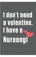 I don't need a valentine, I have a Nureongi: For Odis Dog Fans