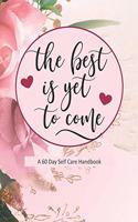Best Is Yet To Come