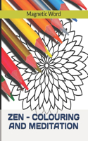 Zen - Colouring and Meditation
