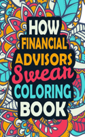 How Financial Advisors Swear Coloring Book