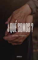 ¿Qué somos?