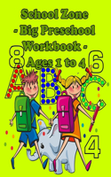School Zone - Big Preschool Workbook - Ages 1 to 4