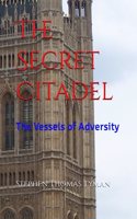 The Secret Citadel: The Vessels of Adversity(2 The Secret Citadel)
