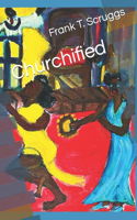 Churchified