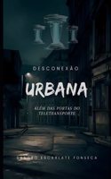 Desconexão Urbana