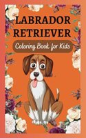 Labrador Retriever Coloring Book for Kids