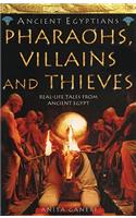 Pharaohs, Villains and Thieves