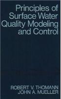 Principles of Surface Water Quality Modeling and Control