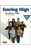 Scoring High on the Terranova Ctbs, Student Edition, Grade 8