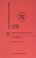 Code of Federal Regulations, Title 33, Navigation and Navigable Waters, PT. 200-End, Revised as of July 1, 2013