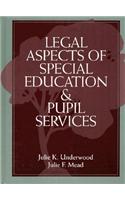 Legal Aspects of Special Education and Pupil Services