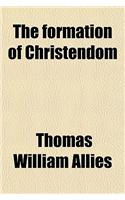 The Formation of Christendom