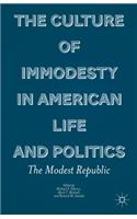 Culture of Immodesty in American Life and Politics