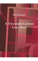 Twentieth Century Love Story
