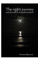 The night journey: witchcraft as transformation