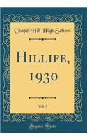 Hillife, 1930, Vol. 5 (Classic Reprint)