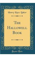 The Hallowell Book (Classic Reprint)