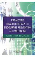 Promoting Health Literacy to Encourage Prevention and Wellness