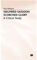 Siegfried Sassoon: Scorched Glory