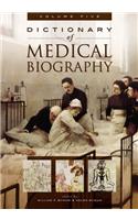 Dictionary of Medical Biography [5 Volumes]: [5 Volumes]