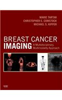 Breast Cancer Imaging: A Multidisciplinary, Multimodality Approach