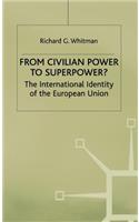 From Civilian Power to Superpower?