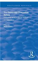 The Cambridge Evacuation Survey