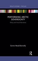 Performing Arctic Sovereignty