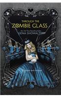 Through the Zombie Glass