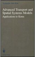 Advanced Transport and Spatial Systems Models