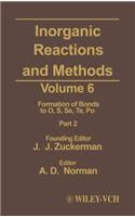 Inorganic Reactions and Methods, The Formation of Bonds to O, S, Se, Te, Po (Part 2)