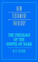 Theology of the Gospel of Mark