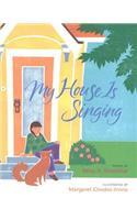 My House Is Singing