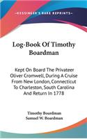 Log-Book Of Timothy Boardman